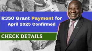 R350 Grant Payment for April 2025 Confirmed – Check Your Status Now
