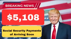 Social Security Payments of Up to $5,108 Arriving Soon – Are You Eligible?