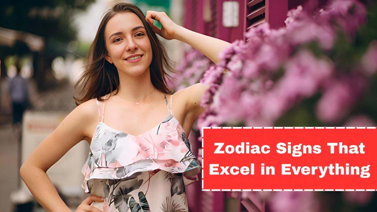 Top 4 Zodiac Signs That Excel in Everything