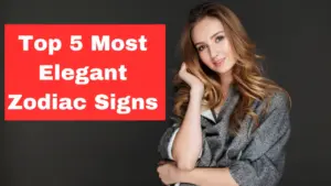 Top 5 Most Elegant Zodiac Signs That Exude Royalty